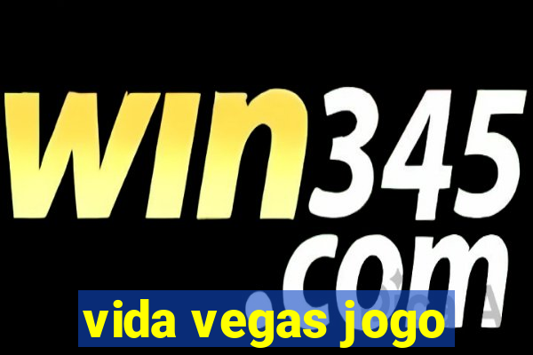 vida vegas jogo